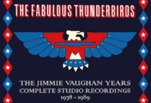 Fabulous Thunderbirds, plus Lester Young and Anthologies of Rockabilly and Appalachian Music • Americana Highways