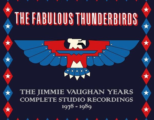 Fabulous Thunderbirds, plus Lester Young and Anthologies of Rockabilly and Appalachian Music • Americana Highways